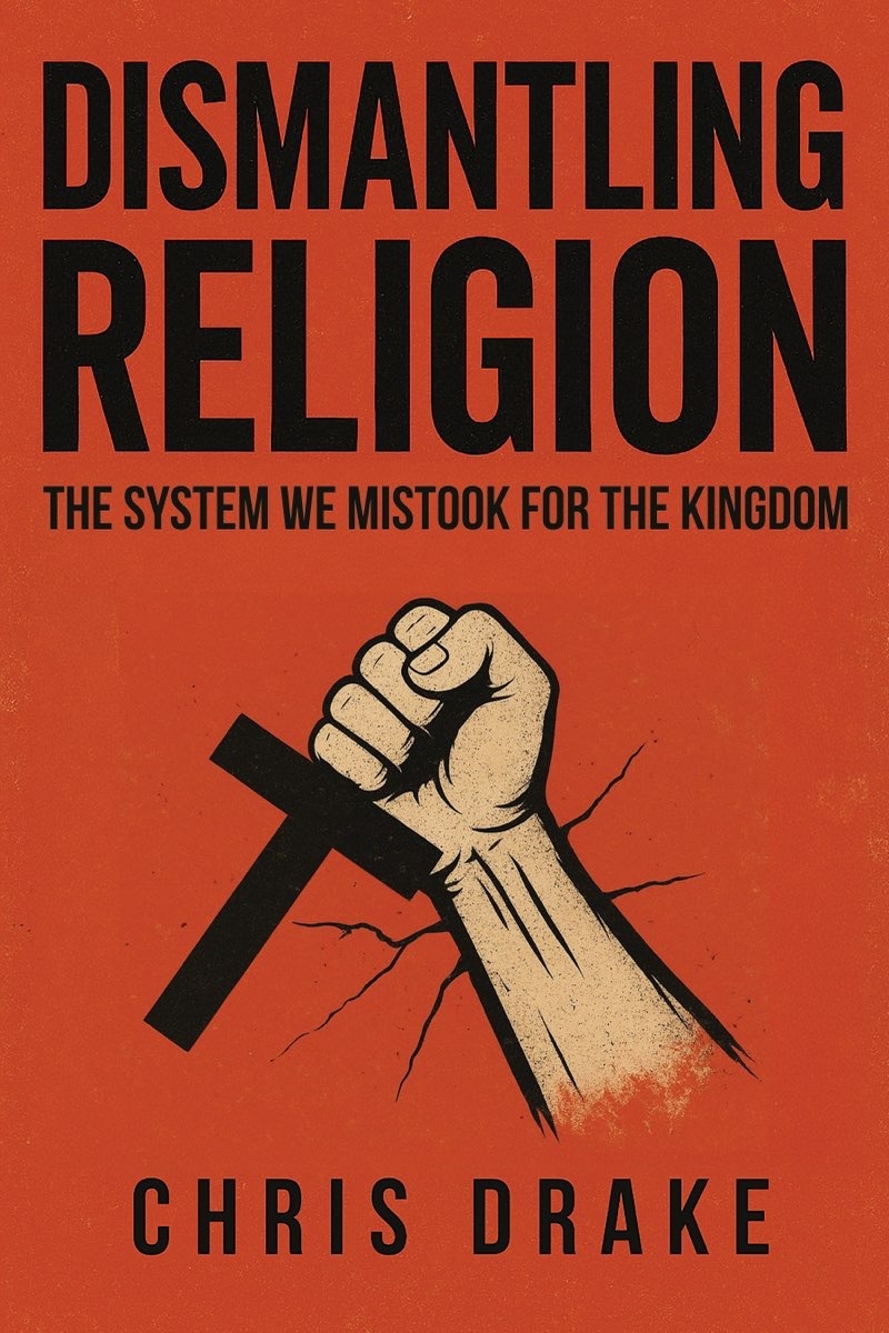 Dismantling Religion by Chris Drake — book cover